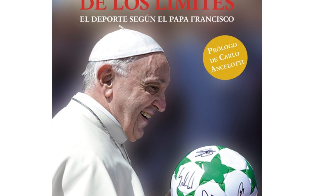 Uscirà in Italia a dicembre, il libro “Oltre i limiti. Lo sport secondo Papa Francesco”